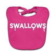 True N. reccomend swallow babies
