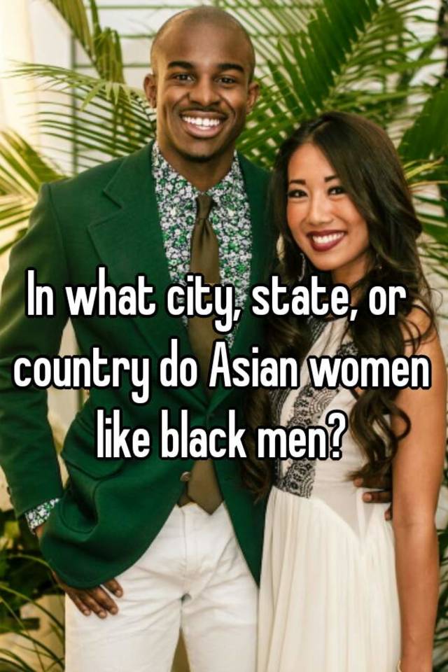 Asian men in love with black women